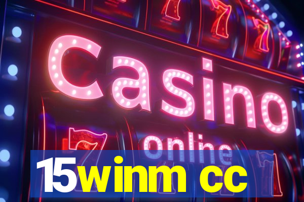 15winm cc